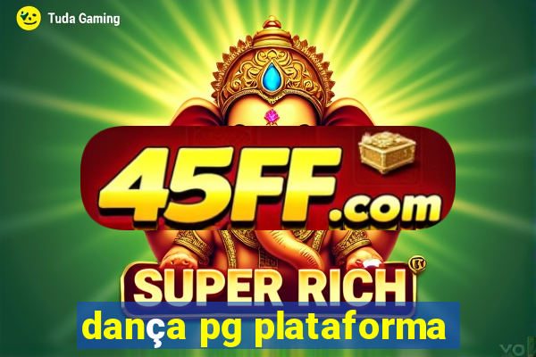 dança pg plataforma